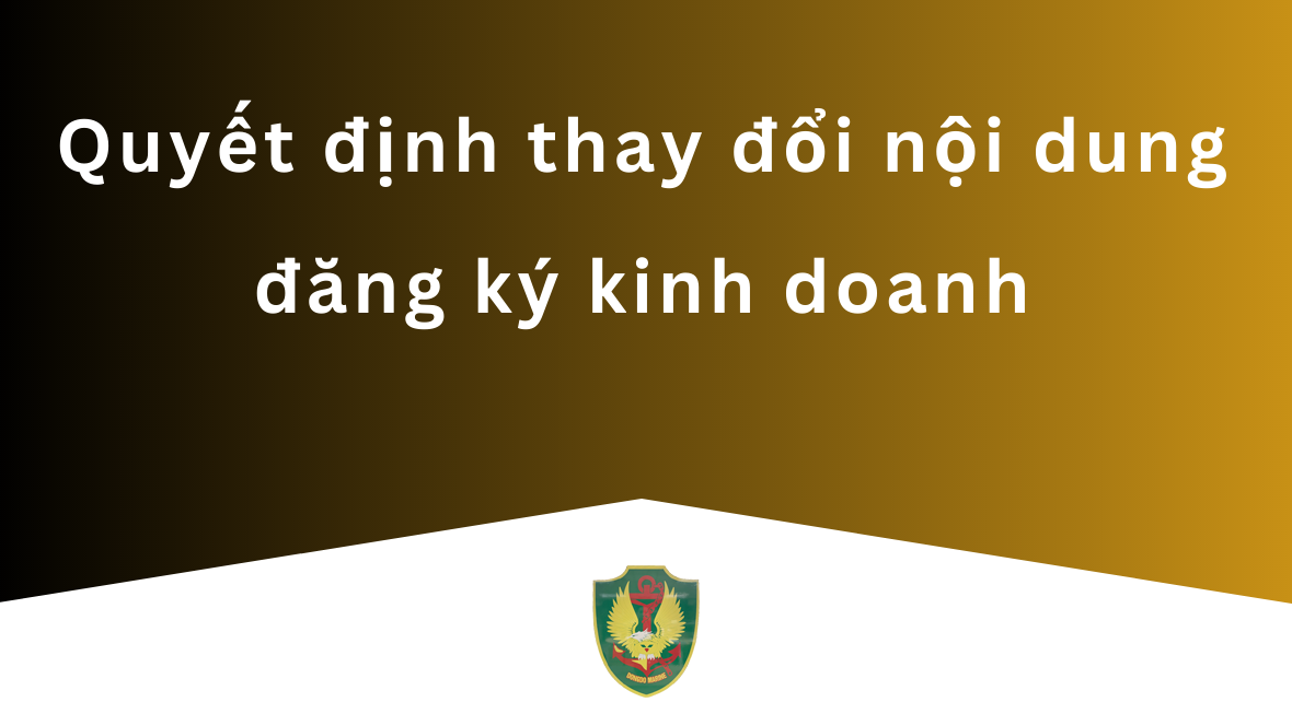 Quyết định của ĐHĐCĐ về việc thay đổi Đăng ký doanh nghiệp